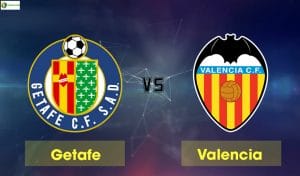 Soi kèo tỷ số nhà cái Getafe vs Valencia