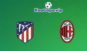 soi kèo Atletico Madrid vs AC Milan