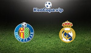 nhận định Getafe vs Real Madrid