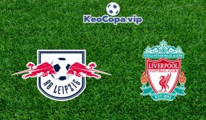 soi kèo RB Leipzig vs Liverpool